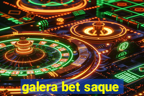 galera bet saque