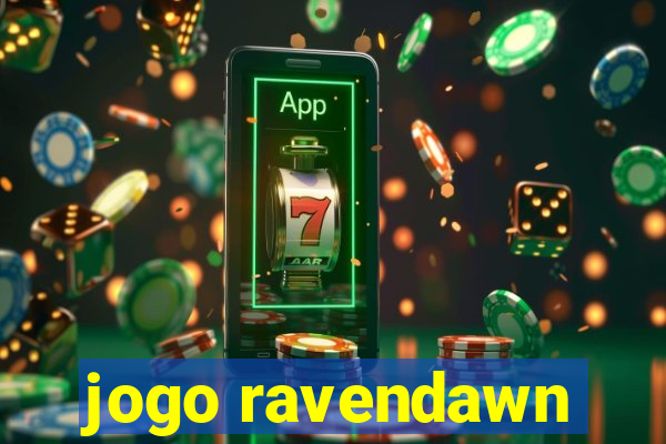 jogo ravendawn