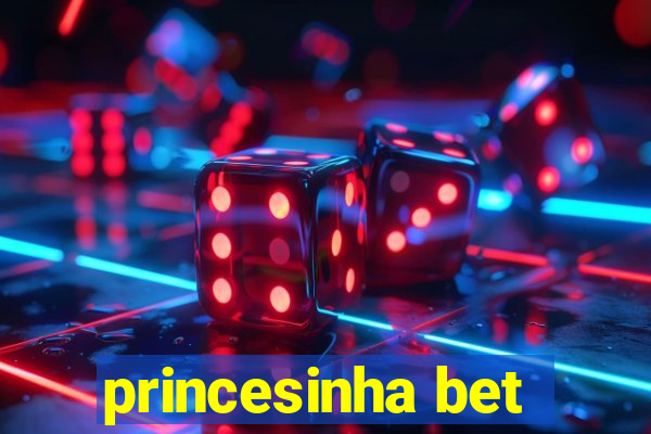 princesinha bet