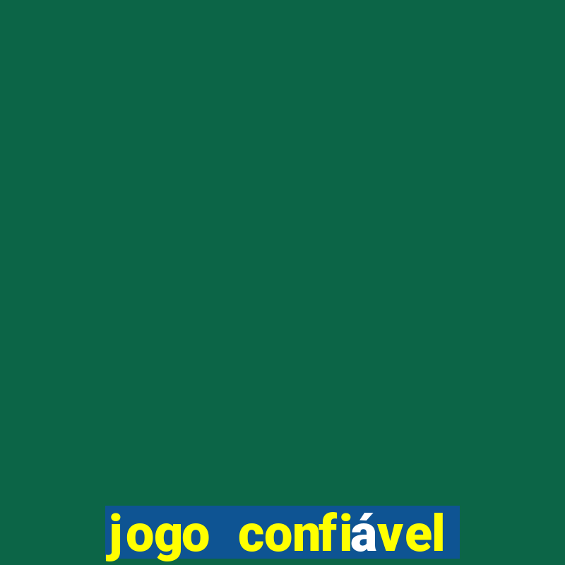 jogo confiável para ganhar dinheiro