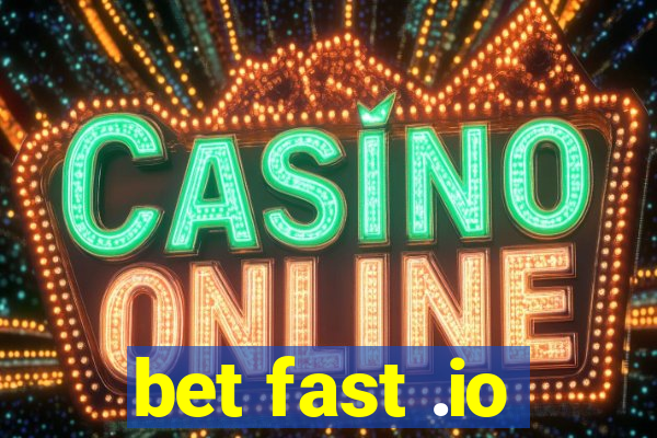 bet fast .io