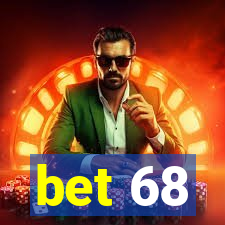 bet 68