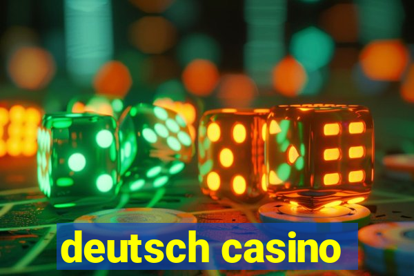 deutsch casino