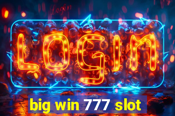 big win 777 slot