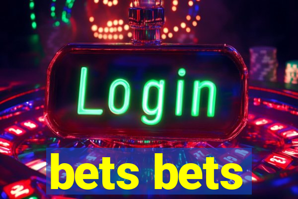 bets bets