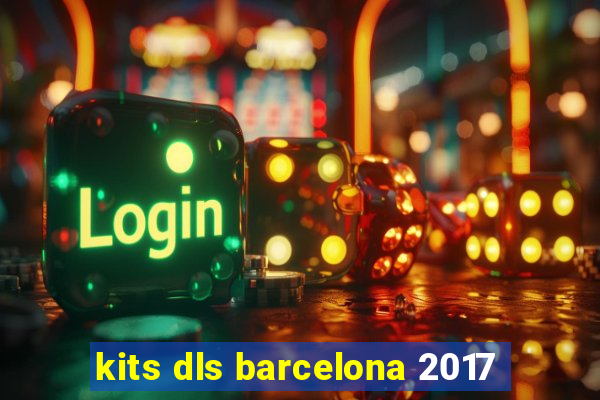 kits dls barcelona 2017