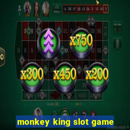 monkey king slot game