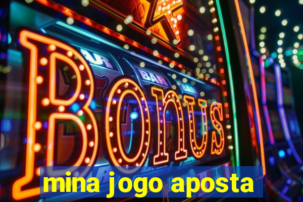 mina jogo aposta