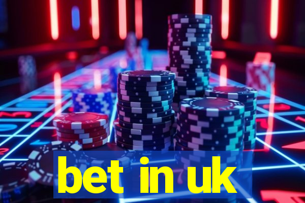 bet in uk