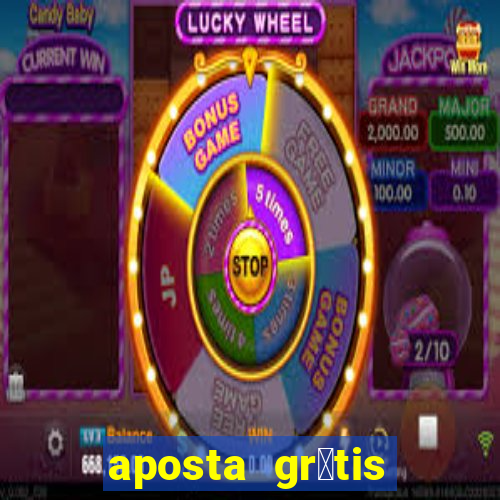 aposta gr谩tis bet365 hoje