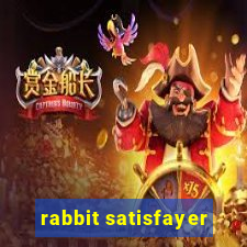 rabbit satisfayer