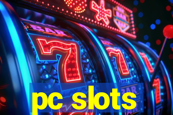 pc slots