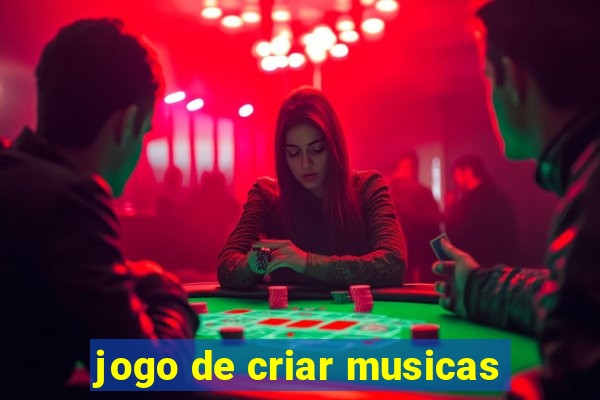 jogo de criar musicas