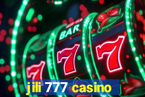 jili 777 casino