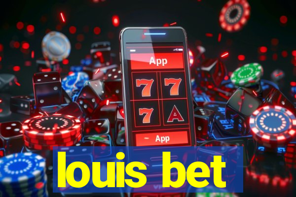 louis bet