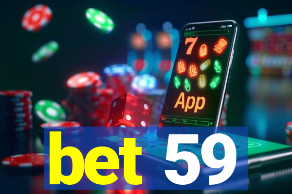 bet 59