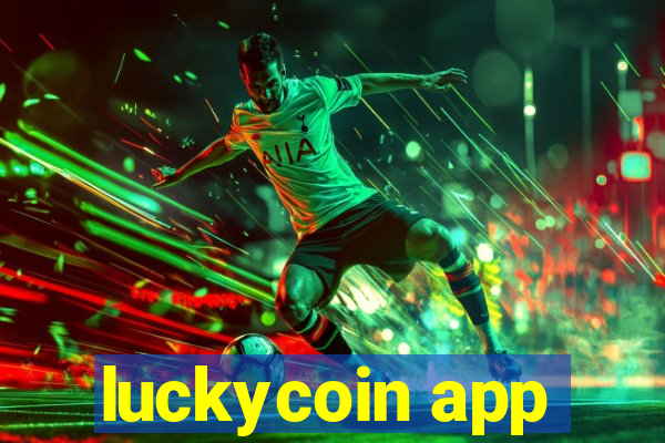 luckycoin app