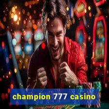 champion 777 casino