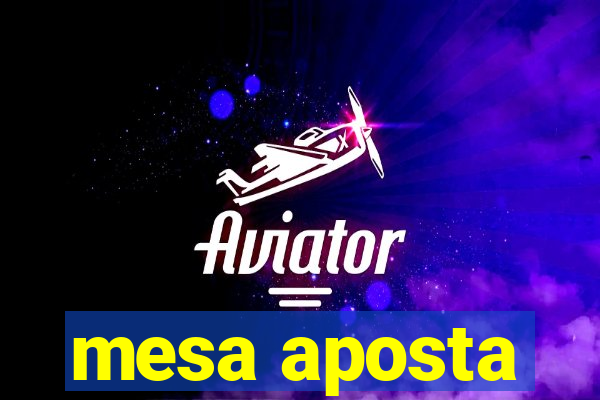 mesa aposta