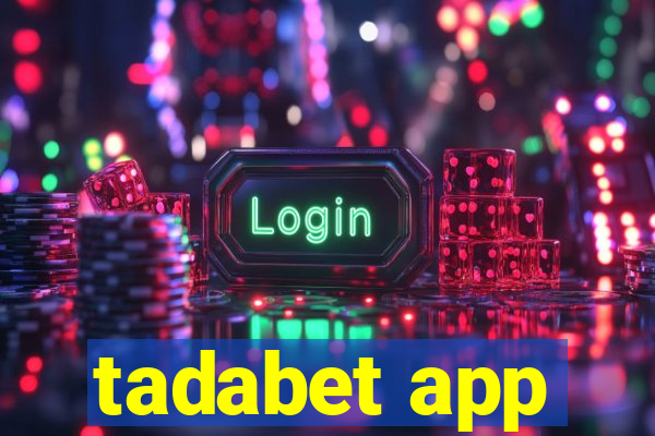 tadabet app