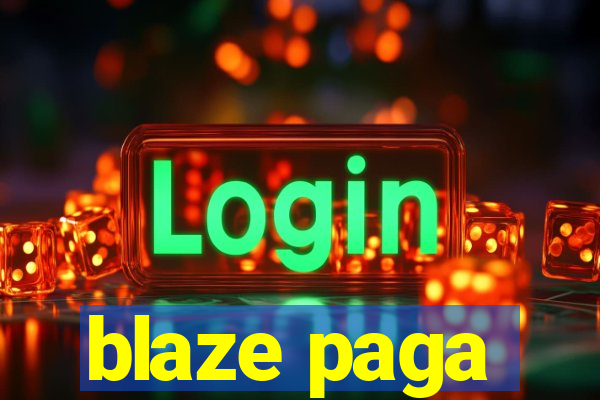 blaze paga