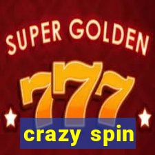 crazy spin