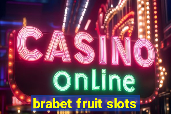 brabet fruit slots