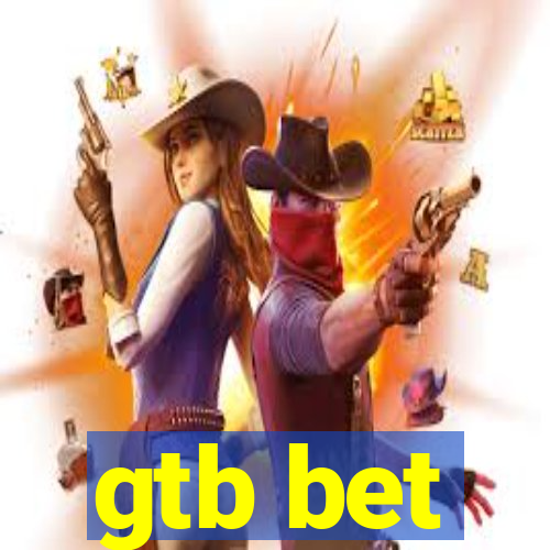 gtb bet