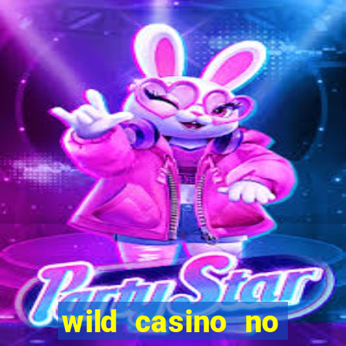 wild casino no deposit bonus