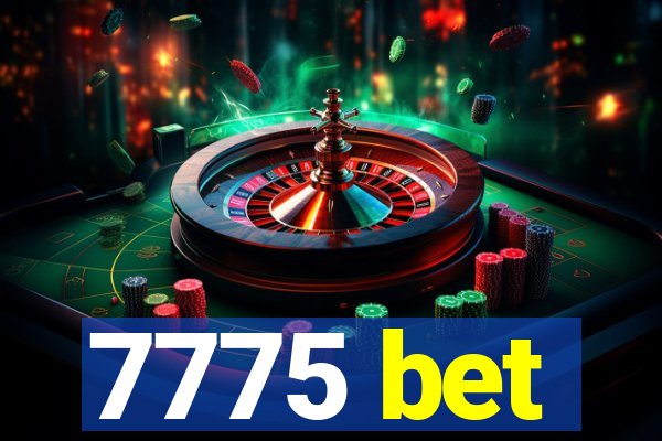 7775 bet