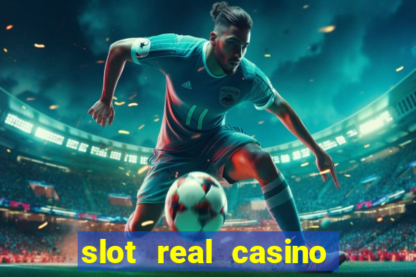 slot real casino paga mesmo