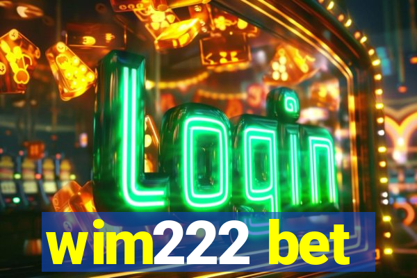 wim222 bet