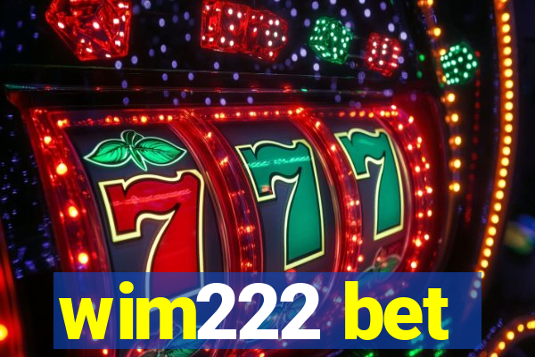 wim222 bet