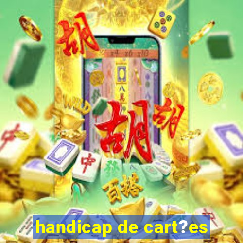 handicap de cart?es