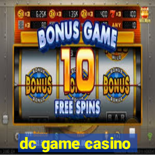 dc game casino