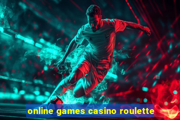 online games casino roulette