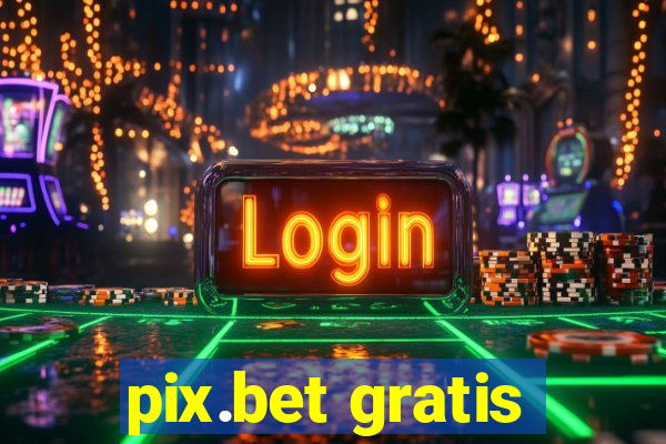 pix.bet gratis