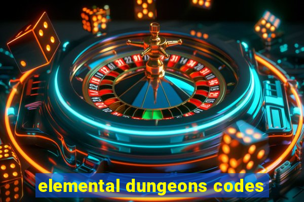 elemental dungeons codes