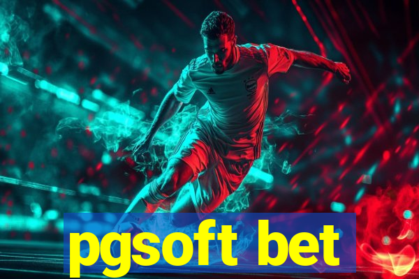 pgsoft bet