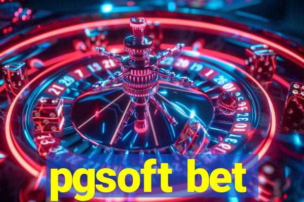 pgsoft bet