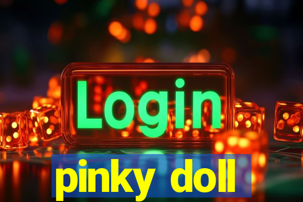 pinky doll