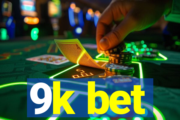 9k bet