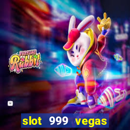 slot 999 vegas game ii