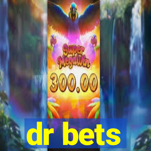 dr bets