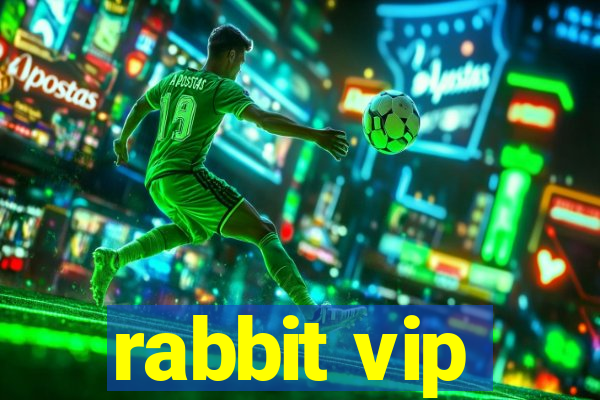 rabbit vip