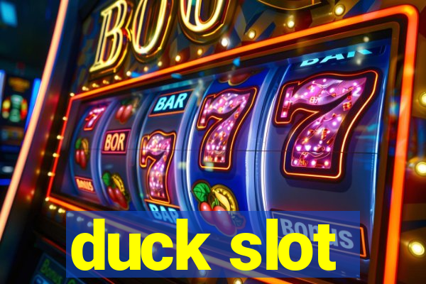 duck slot