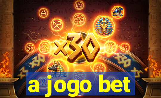 a jogo bet