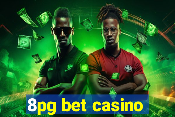 8pg bet casino