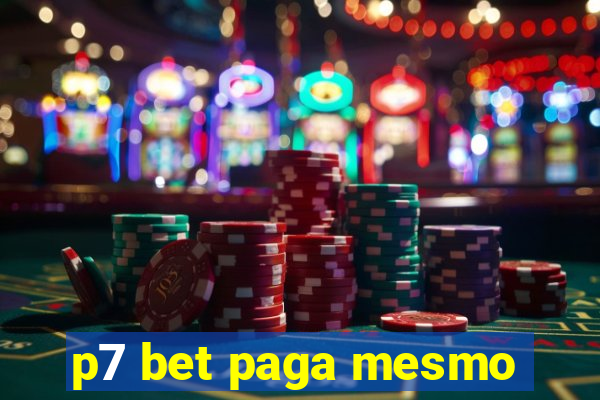 p7 bet paga mesmo