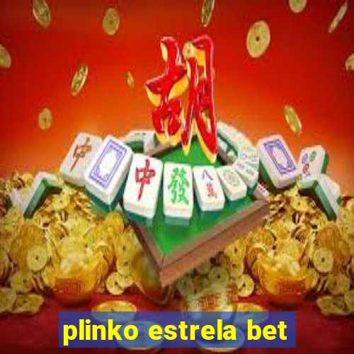 plinko estrela bet